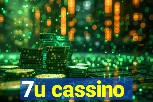 7u cassino